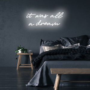 it was all a dream neon sign wedding led mk neon